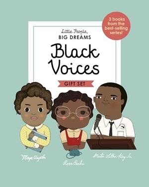 Sanchez Vegara, Maria Isabel / Lisbeth Kaiser. Little People, Big Dreams: Black Voices - 3 Books from the Best-Selling Series! Maya Angelou - Rosa Parks - Martin Luther King Jr.. Frances Lincoln Ltd, 2020.