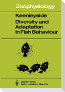 Diversity and Adaptation in Fish Behaviour
