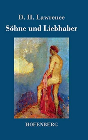 Lawrence, D. H.. Söhne und Liebhaber. Hofenberg, 2017.