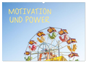 Motivation und Power (Wandkalender 2024 DIN A2 quer), CALVENDO Monatskalender