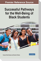 Successful Pathways for the Well-Being of Black Students