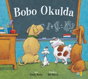 Bailey, Linda. Bobo Okulda. Büyülü Fener Yayinlari, 2018.