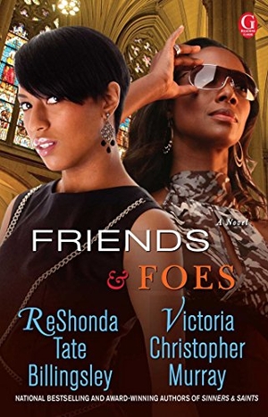 Billingsley, Reshonda Tate / Victoria Christopher Murray. Friends & Foes. Simon & Schuster, 2013.