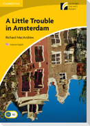 A Little Trouble in Amsterdam