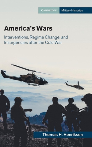 Henriksen, Thomas H.. America's Wars. Cambridge University Press, 2022.