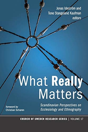 Ideström, Jonas / Tone Stangeland Kaufman (Hrsg.). What Really Matters. Pickwick Publications, 2018.