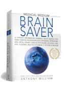 Medical medium. Brain saver