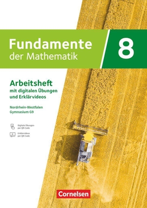 Fundamente der Mathematik 8. Schuljahr - Nordrhein-Westfalen - Arbeitsheft zum Schulbuch mit Erklärfilmen und digitalen Übungen - Mit eingelegten Lösungen. Cornelsen Verlag GmbH, 2026.