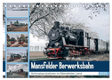 Die Mansfelder Bergwerksbahn (Tischkalender 2025 DIN A5 quer), CALVENDO Monatskalender