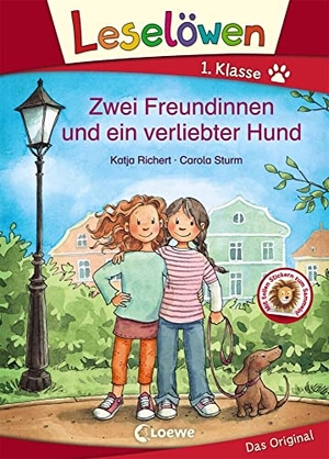 Richert, Katja. Leselöwen 1. Klasse - Zwei Freundinnen und ein verliebter Hund. Loewe Verlag GmbH, 2017.