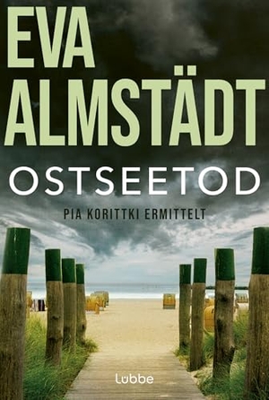 Almstädt, Eva. Ostseetod - Pia Korittkis elfter Fall. Kriminalroman. Lübbe, 2016.