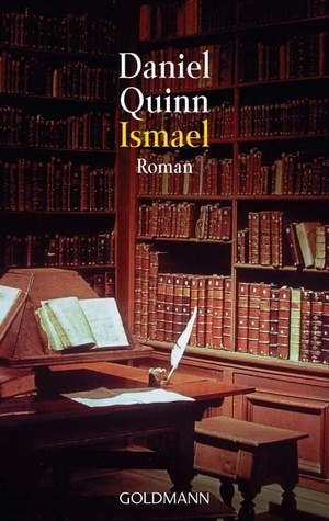 Quinn, Daniel. Ismael. Goldmann TB, 1994.