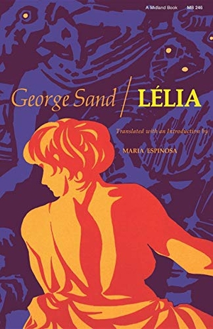 Sand, George / Maria Espinosa. Lelia. Indiana University Press, 1982.