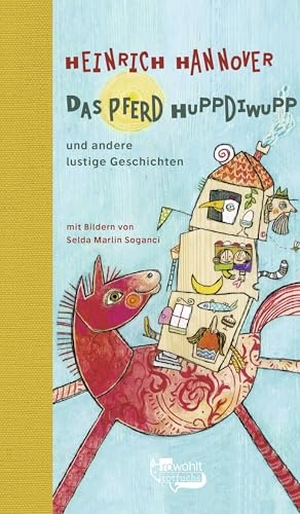 Hannover, Heinrich. Das Pferd Huppdiwupp und andere lustige Geschichten - Vorlesebuch für Kinder ab 3 Jahren. rotfuchs, 2024.