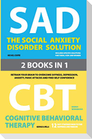 The Social Anxiety Disorder Solution  and  Cognitive Behavioral Therapy