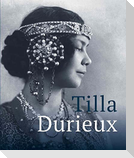 Tilla Durieux. Eine Zeitzeugin und ihre Rollen / A Witness to a Century and Her Roles