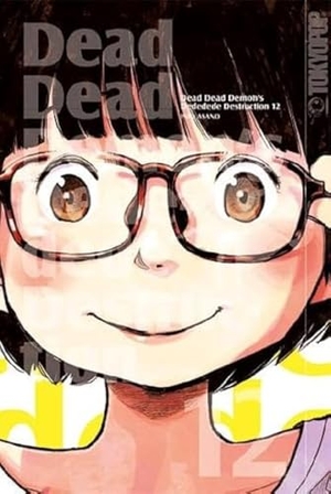 Asano, Inio. Dead Dead Demon's Dededede Destruction 12. TOKYOPOP GmbH, 2023.