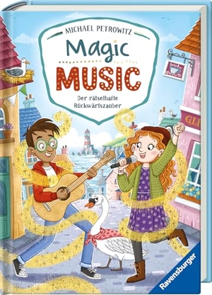 Petrowitz, Michael. Magic Music, Band 1 - Der rätselhafte Rückwärtszauber. Ravensburger Verlag, 2025.