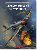 Typhoon Wings of 2nd TAF 1943-45
