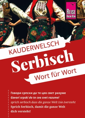 Bingel, Markus. Reise Know-How Sprachführer  Serbisch - Wort für Wort - Kauderwelsch-Sprachführer von Reise Know-How. Reise Know-How Rump GmbH, 2024.