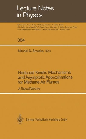 Smooke, Mitchell D. (Hrsg.). Reduced Kinetic Mechanisms and Asymptotic Approximations for Methane-Air Flames - A Topical Volume. Springer Berlin Heidelberg, 2014.