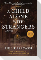 A Child Alone with Strangers