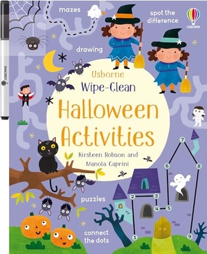 Robson, Kirsteen. Wipe-Clean Halloween Activities - A Halloween Book for Children. Usborne Publishing Ltd, 2020.