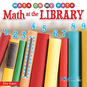 Craver, Elise. Math at the Library. Carson Dellosa Publishing, 2026.