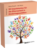50 Impulskarten für die Elternarbeit in Kindertagesstätten