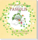 The Garden Critters and the Pangolin