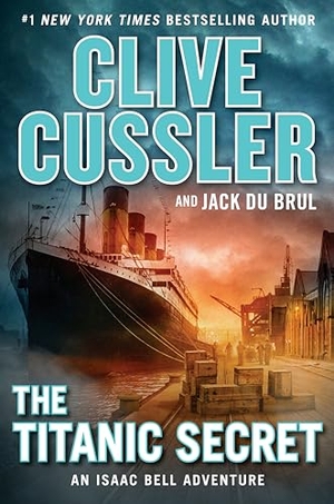 Cussler, Clive / Jack Du Brul. The Titanic Secret. Penguin Publishing Group, 2019.