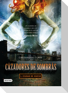Cazadores de sombras 1. Ciudad de hueso