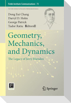 Geometry, Mechanics, and Dynamics