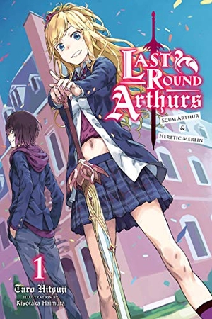 Hitsuji, Taro. Last Round Arthurs, Vol. 1 (Light Novel) - Scum Arthur & Heretic Merlin Volume 1. Yen Press, 2019.