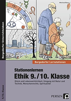 Röser, Winfried. Stationenlernen Ethik 9./10. Klasse - Glück und Lebenswirklichkeit, Umgang mit Natur und Technik, Menschenrechte, Spiritualität. Persen Verlag i.d. AAP, 2020.