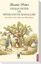 Tavsan Peter ve Diger Cocuk Masallari