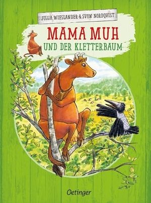 Wieslander, Jujja. Mama Muh und der Kletterbaum. Oetinger, 2005.