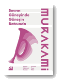 Sinirin Güneyinde, Günesin Batisinda