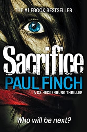 Finch, Paul. Sacrifice. HarperCollins Publishers, 2015.