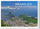 Brasilien - das größte Land Südamerikas (Wandkalender 2025 DIN A2 quer), CALVENDO Monatskalender