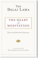 The Heart of Meditation