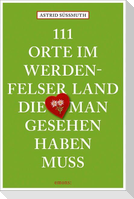 111 Orte im Werdenfelser Land, die man gesehen haben muss
