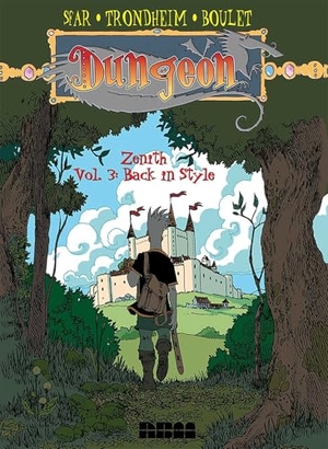 Trondheim, Lewis / Joann Sfar. Dungeon: Zenith - Vol. 3: Back in Style. Ablaze Publishing, 2009.