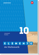 Elemente der Mathematik SI 10. Arbeitsheft mit Lösungen. Sachsen