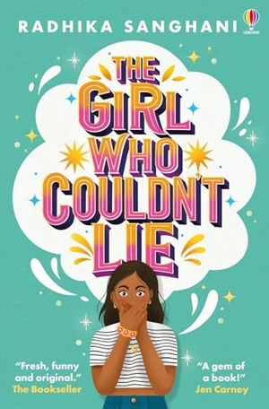 Sanghani, Radhika. The Girl Who Couldn't Lie. Usborne Publishing, 2024.