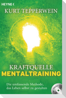 Kraftquelle Mentaltraining (inkl. CD)