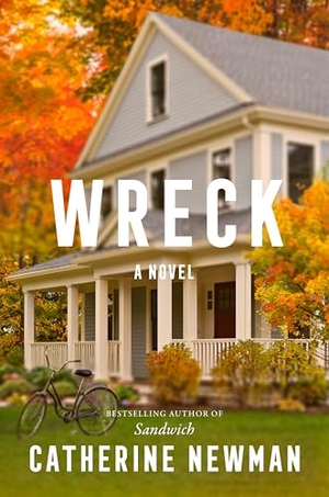 Newman, Catherine. Wreck - A Novel. Harper Collins Publ. USA, 2025.