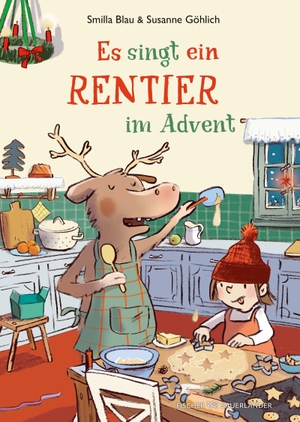 Blau, Smilla. Es singt ein Rentier im Advent - Lustiges Kinderbuch zu Weihnachten: Turbulentes Rentier-Abenteuer für Kinder ab 5 Jahren (Das ideale Geschenk im Advent). FISCHER Sauerländer, 2026.