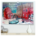 Burano in Aquarell 2024 (hochwertiger Premium Wandkalender 2024 DIN A2 quer), Kunstdruck in Hochglanz