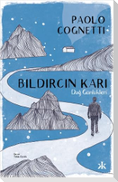 Bildircin Kari - Dag Günlükleri